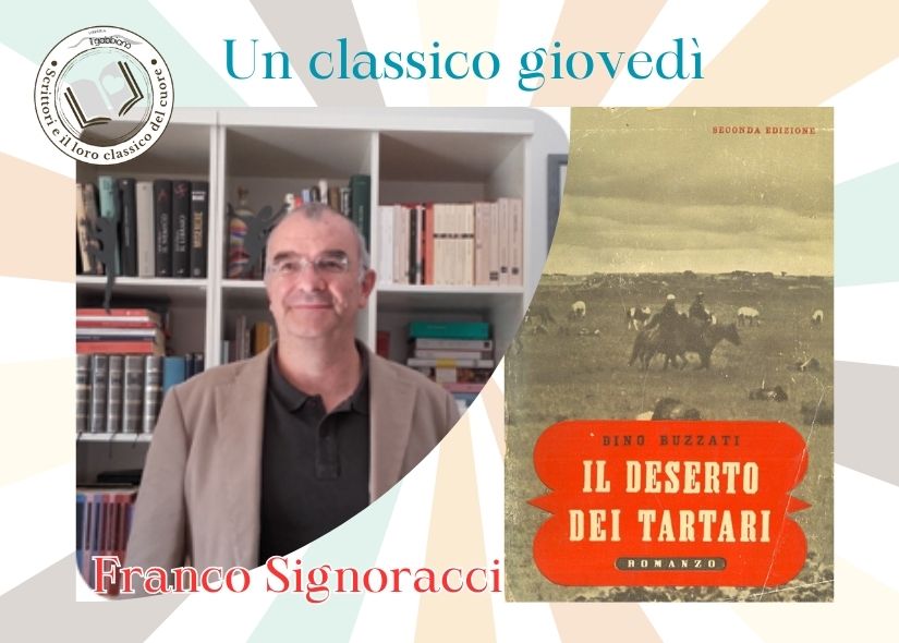 FRANCO SIGNORACCI racconta IL DESERTO DEI TARTARI di Dino Buzzati
