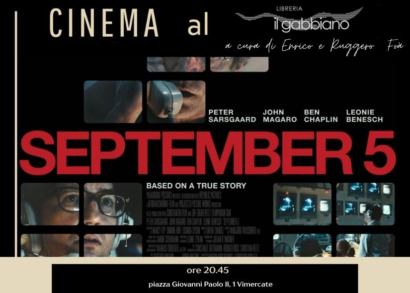 CINEMA AL GABBIANO SEPTEMBER 5TH di Tim Felbhaun