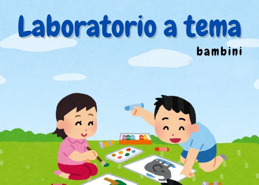 LETTURA ANIMATA e LABORATORIO A TEMA per bambini 4 - 7 anni