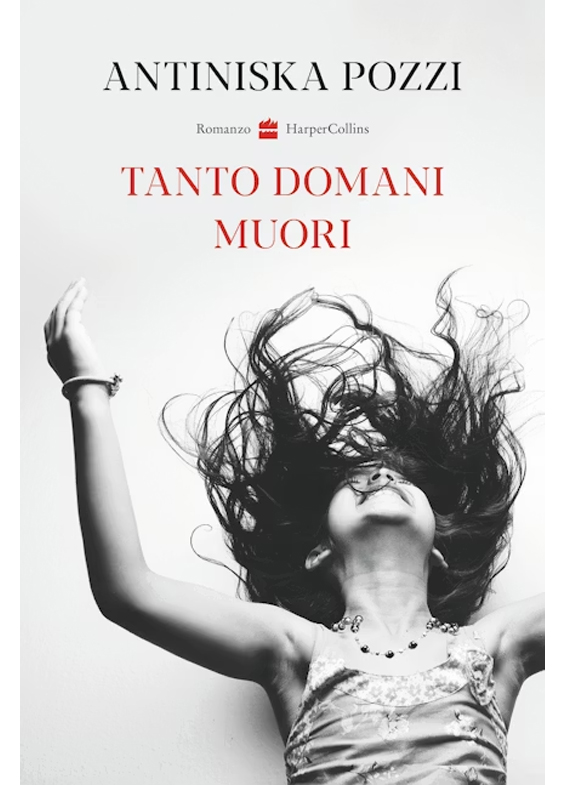 TANTO DOMANI MUORI
