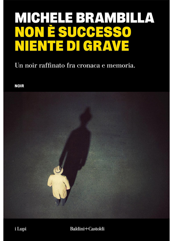 NON E' SUCCESSO NIENTE DI GRAVE