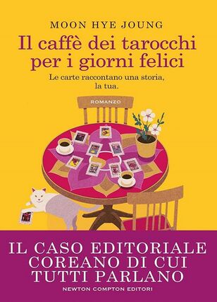 IL CAFFE' DEI TAROCCHI PER I GIORNI FELICI