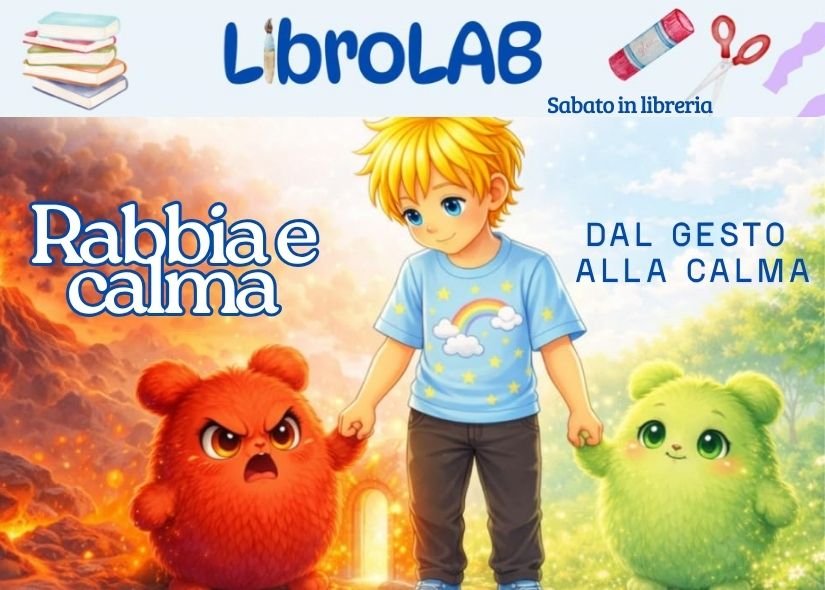 LIBROLAB  RABBIA E CALMA: dal Gesto alla Calma bambini 6-10 anni
