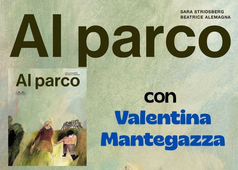 AL PARCO! con VALENTINA MANTEGAZZA