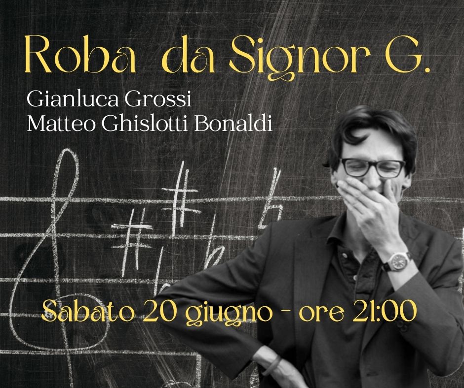 ROBA DA SIGNOR G. di GIANLUCA GROSSI e MATTEO GHISLOTTI BONALDI