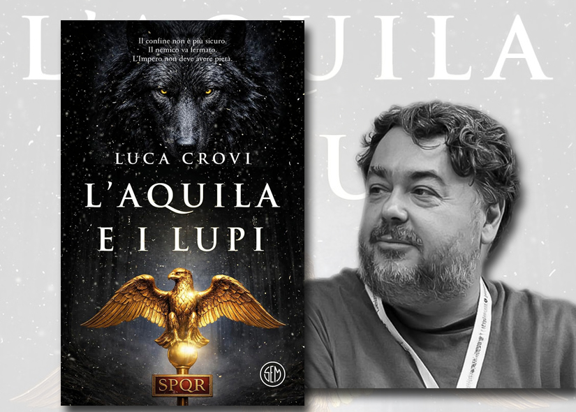 LUCA CROVI presenta L'ACQUILA E I LUPI ed SEM