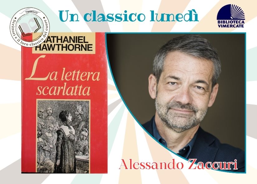 UN CLASSICO LUNEDÌ: ALESSANDRO ZACCURI racconta LA LETTERA SCARLATTA di N. Hawthorne
