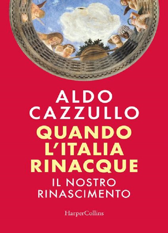 QUANDO L'ITALIA RINACQUE