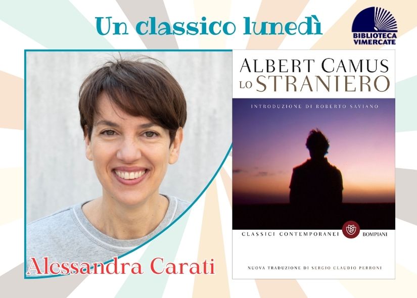 UN CLASSICO LUNEDÌ: ALESSANDRA CARATI racconta LO STRANIERO di A. Camus