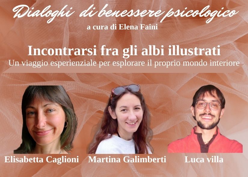 DIALOGHI di BENESSERE PSICOLOGICO: INCONTRARE L’ASSENZA: INCONTRARSI FRA GLI ALBI ILLUSTRATI: UN VIAGGIO ESPERIENZIALE PER ESPLORARE IL PROPRIO MONDO INTERIORE