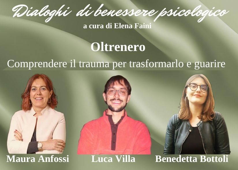 DIALOGHI di BENESSERE PSICOLOGICO: OLTRENERO. COMPRENDERE IL TRAUMA PER TRASFORMARLO E GUARIRE