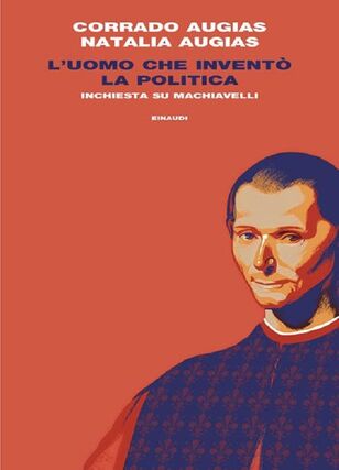 L'UOMO CHE INVENTO' LA POLITICA