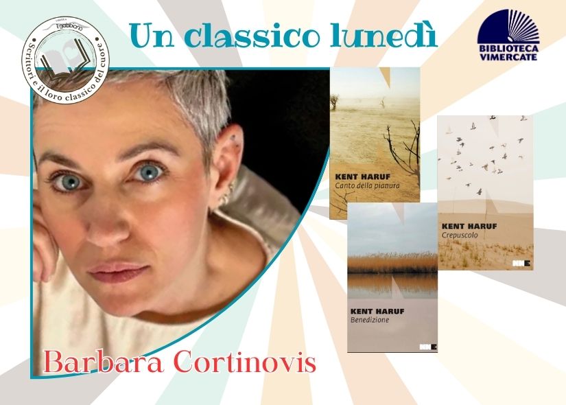 UN CLASSICO LUNEDÌ: BARBARA CORTINOVIS racconta LA TRILOGIA DELLA PIANURA di K. Haruf