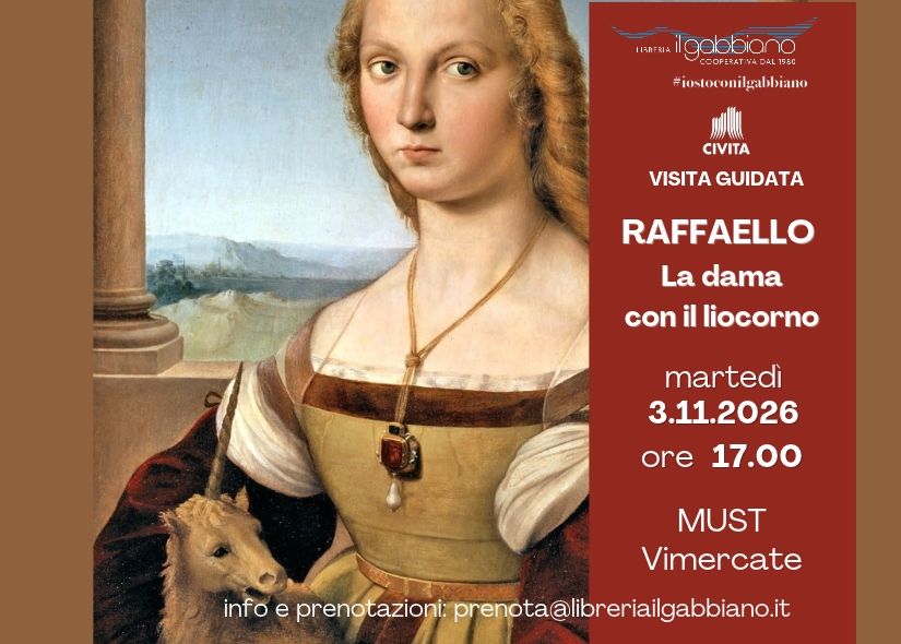 VISITA GUIDATA a LA DAMA CON IL LIOCORNO di RAFFAELLO Must Vimercate