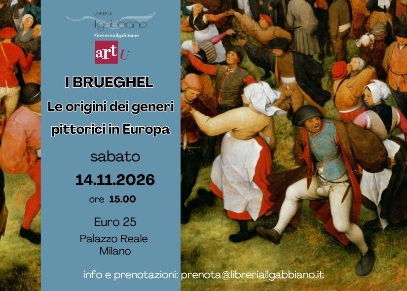VISITA GUIDATA a I BRUEGHEL, LE ORIGINI DEI GENERI PITTORICI IN EUROPA Palazzo Reale Milano