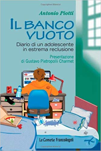 ANTONIO PIOTTI : IL BANCO VUOTO (DIARIO DI UN ADOLESCENTE IN ESTREMA RECLUSIONE) giovedì 15 novembre ore 21,00
