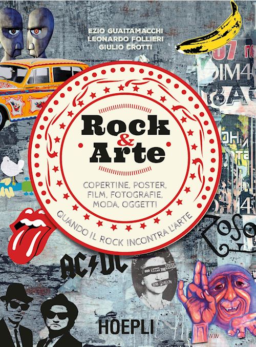 ROCK & ARTE di EZIO GUAITAMACCHI 