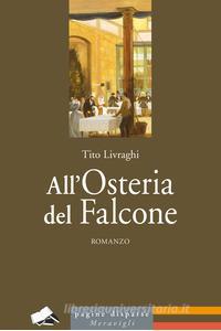 ALL'OSTERIA DEL FALCONE di TITO LIVRAGHI