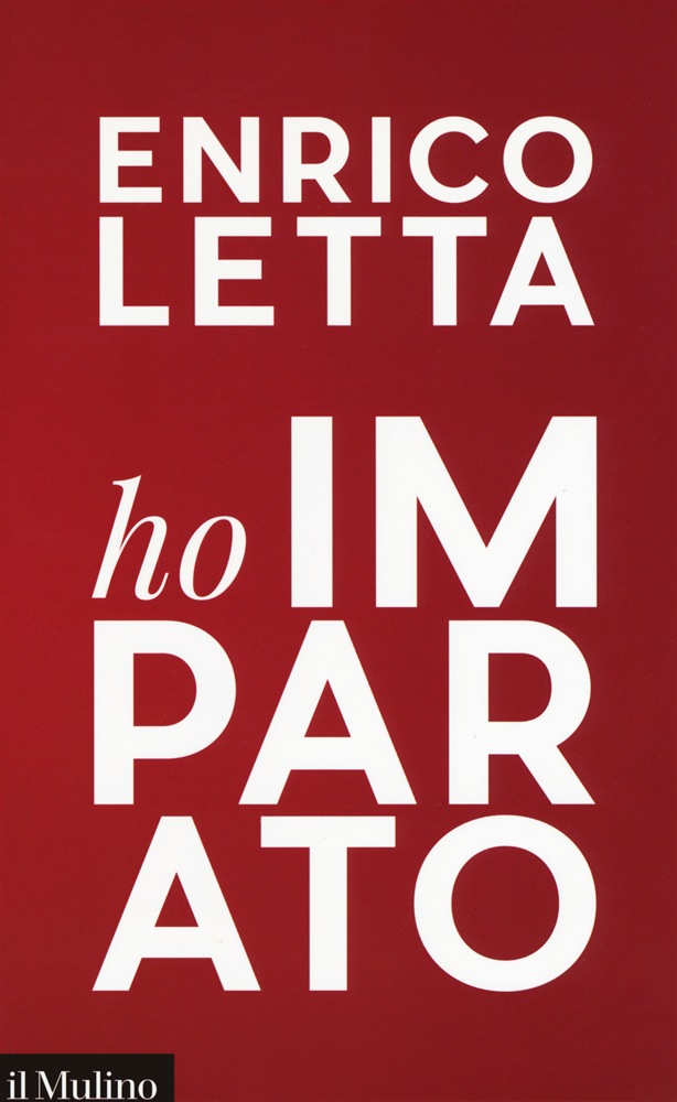 HO IMPARATO di ENRICO LETTA