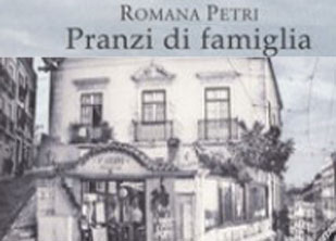 PRANZI DI FAMIGLIA di ROMANA PETRI
