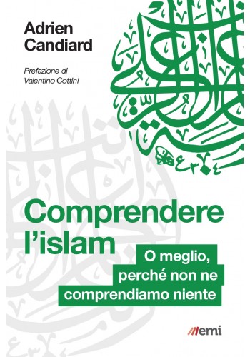 COMPRENDERE L'ISLAM di ADRIEN CANDIARD