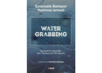 WATER GRABBING di EMANUELE BOMPAN e MARIROSA IANNELLI