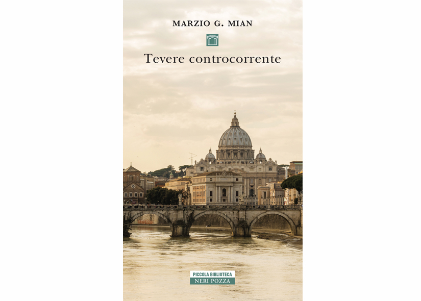 TEVERE CONTROCORRENTE di MARZIO G.MIAN