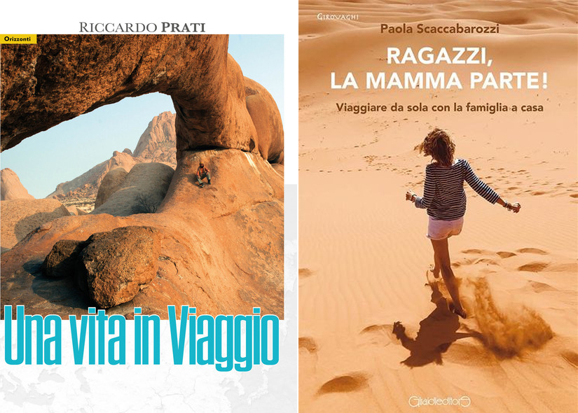 UNA VITA IN VIAGGIO di RICCARDO PRATI e RAGAZZI LA MAMMA PARTE di PAOLA SCACCABAROZZI