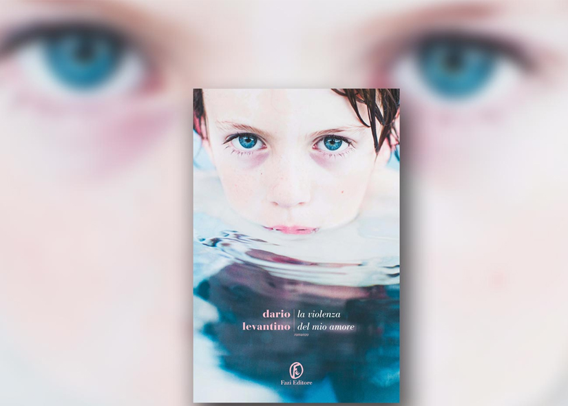LA VIOLENZA DEL MIO AMORE di DARIO LEVANTINO