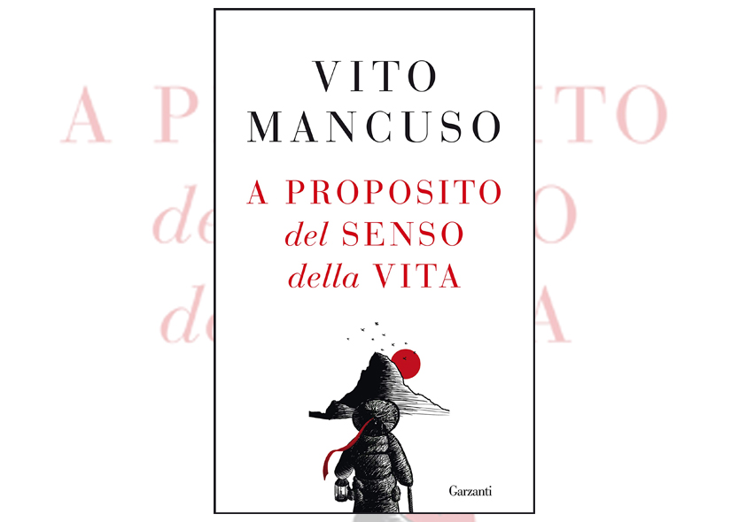 A PROPOSITO DEL SENSO DELLA VITA di VITO MANCUSO 