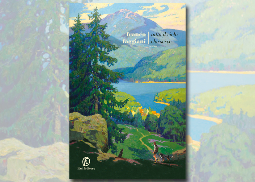 TUTTO IL CIELO CHE SERVE di FRANCO FAGGIANI 