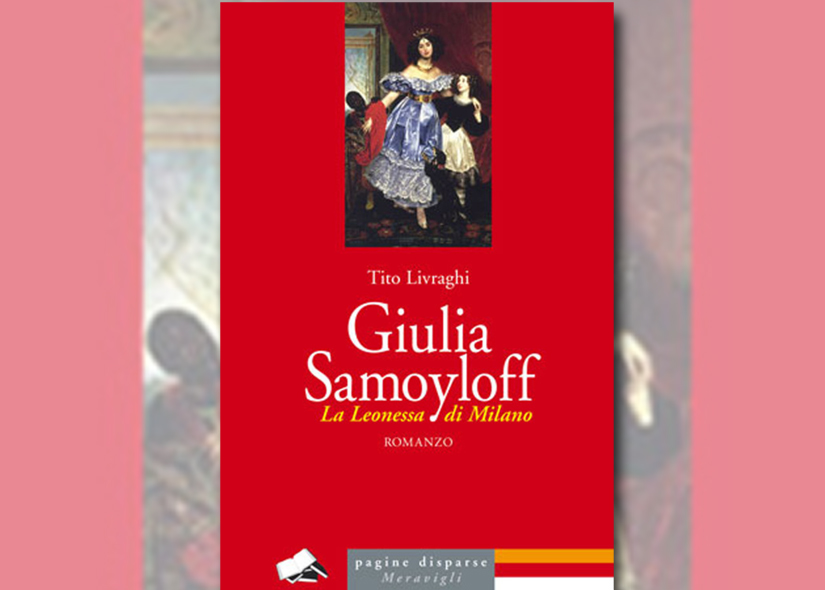 GIULIA SAMOYLOFF (LA LEONESSA DI MILANO) di TITO LIVRAGHI