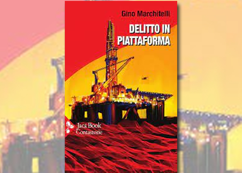 DELITTO IN PIATTAFORMA di GINO MARCHITELLI