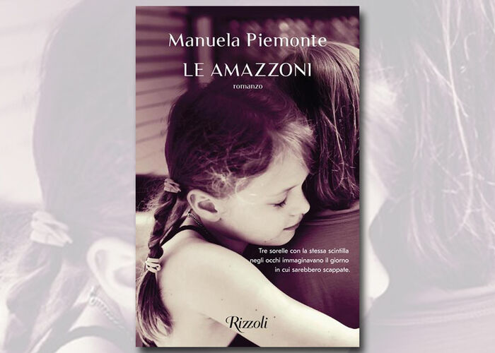 MANUELA PIEMONTE presenta LE AMAZZONI ed. Rizzoli