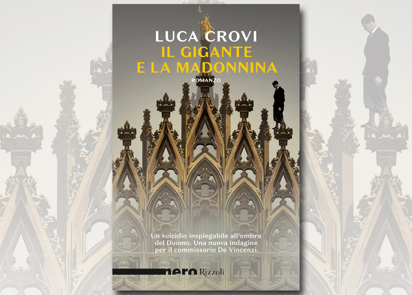 LUCA CROVI presenta IL GIGANTE E LA MADONNINA Ed. Rizzoli