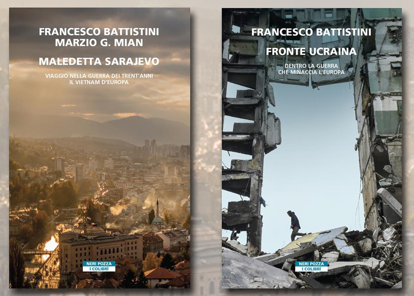 FRANCESCO BATTISTINI e MARZIO G. MIAN presentano MALEDETTA SARAJEVO ed Neri Pozza
