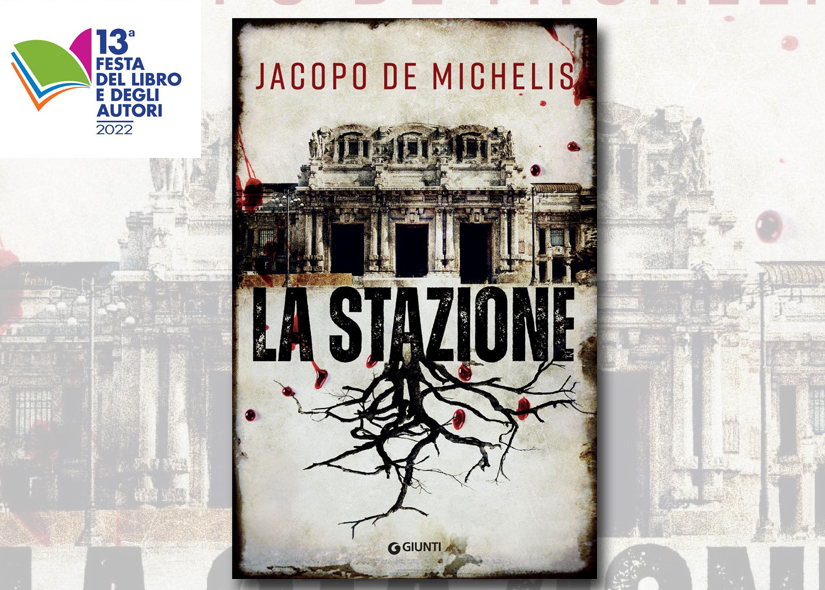 JACOPO DE MICHELIS presenta LA STAZIONE ed. Giunti