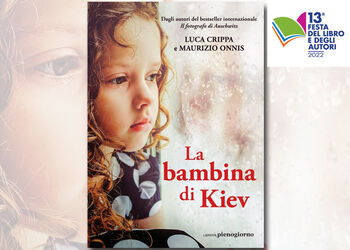LUCA CRIPPA presenta LA BAMBINA DI KIEV ed. Libreria Pienogiorno