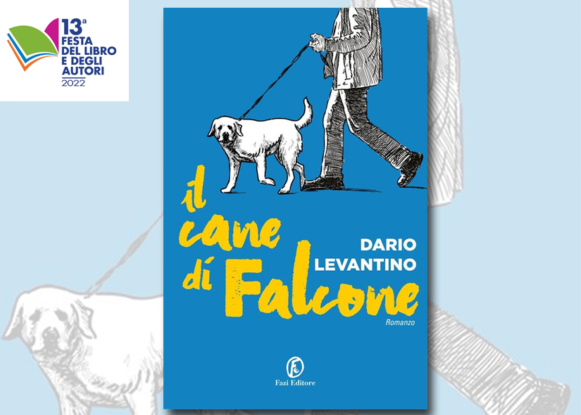DARIO LEVANTINO presenta IL CANE DI FALCONE ed. Fazi