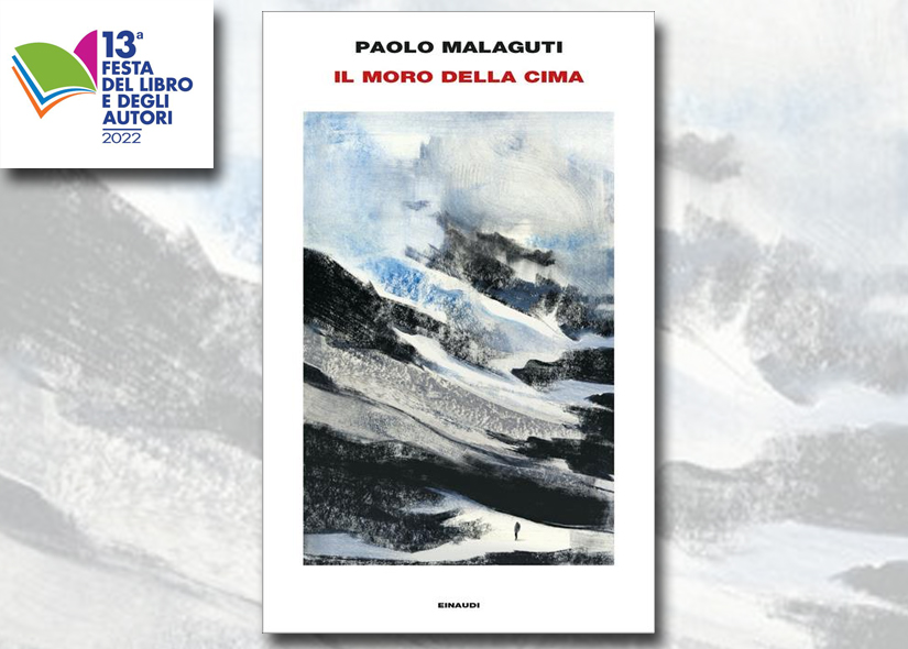PAOLO MALAGUTI presenta IL MORO DELLA CIMA ed. Einaudi