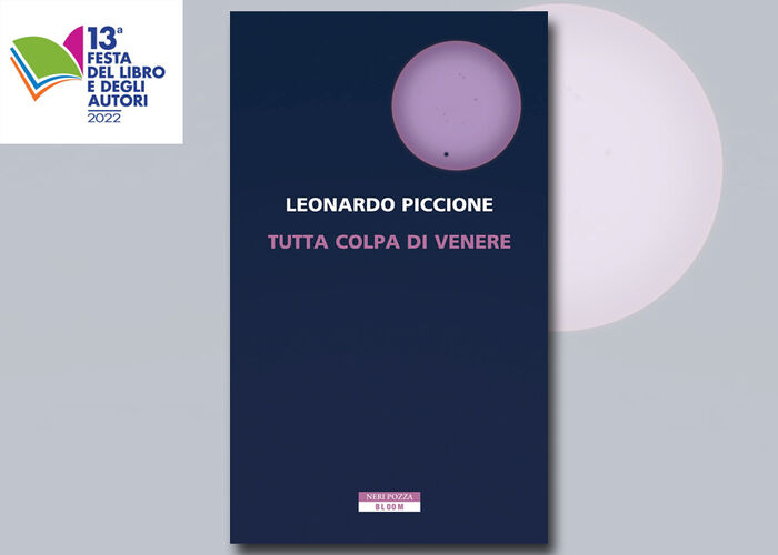 LEONARDO PICCIONE presenta TUTTA COLPA DI VENERE ed. Neri Pozza