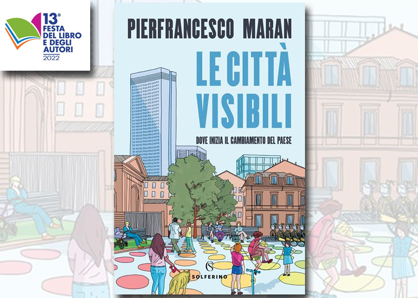 PIERFRANCESCO MARAN presenta LE CITTA' VISIBILI ed. Solferino