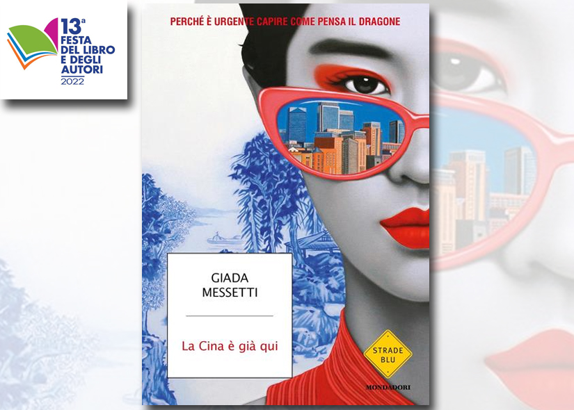 GIADA MESSETTI presenta LA CINA E' GIA' QUI ed Mondadori