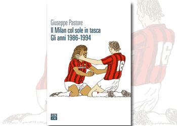 GIUSEPPE PASTORE presenta IL MILAN COL SOLE IN TASCA ed 66Th and 2Nd