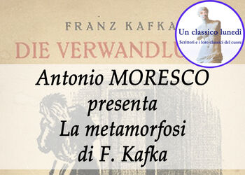 ANTONIO MORESCO racconta LA METAMORFOSI di F. Kafka
