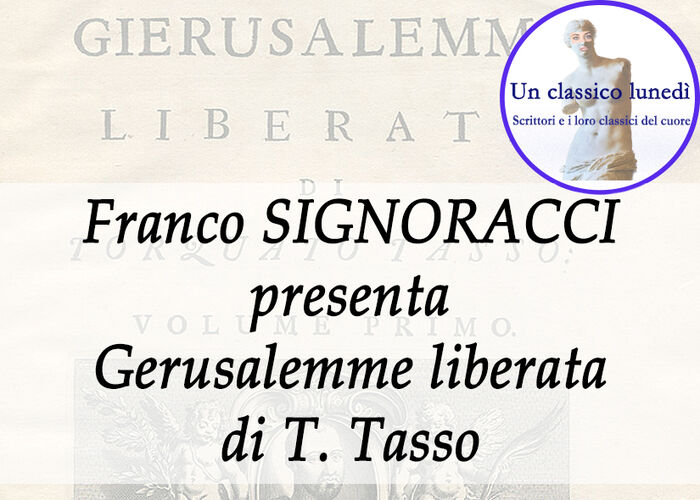 FRANCO SIGNORACCI racconta GERUSALEMME LIBERATA di T.Tasso