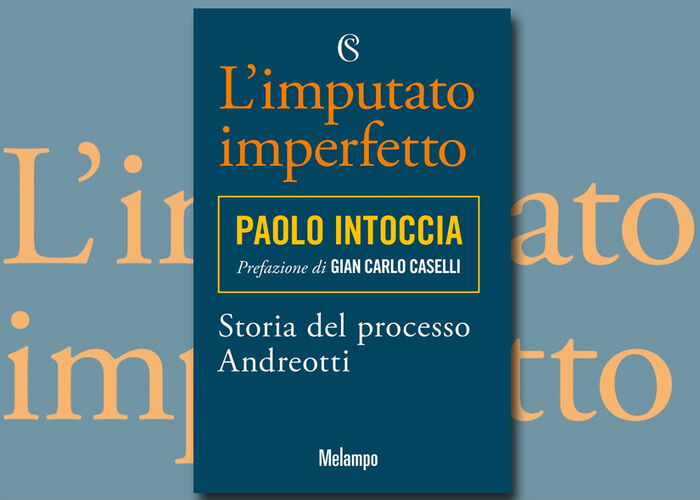 PAOLO INTOCCIA presenta L'IMPUTATO IMPERFETTO ed. Solferino