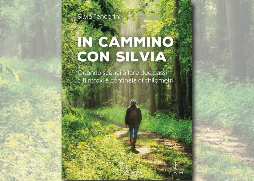 SILVIA TENDERINI presenta IN CAMMINO CON SILVIA ed. TAM