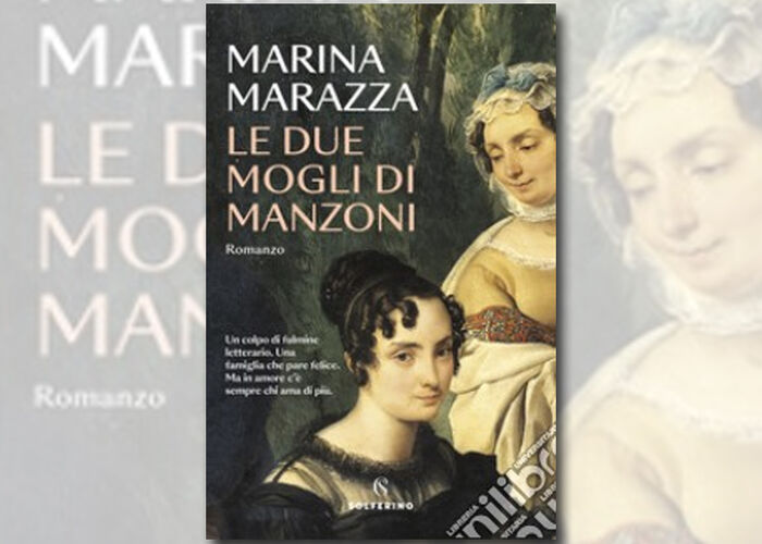 MARINA MARAZZA presenta LE DUE MOGLI DI MANZONI ed. Solferino