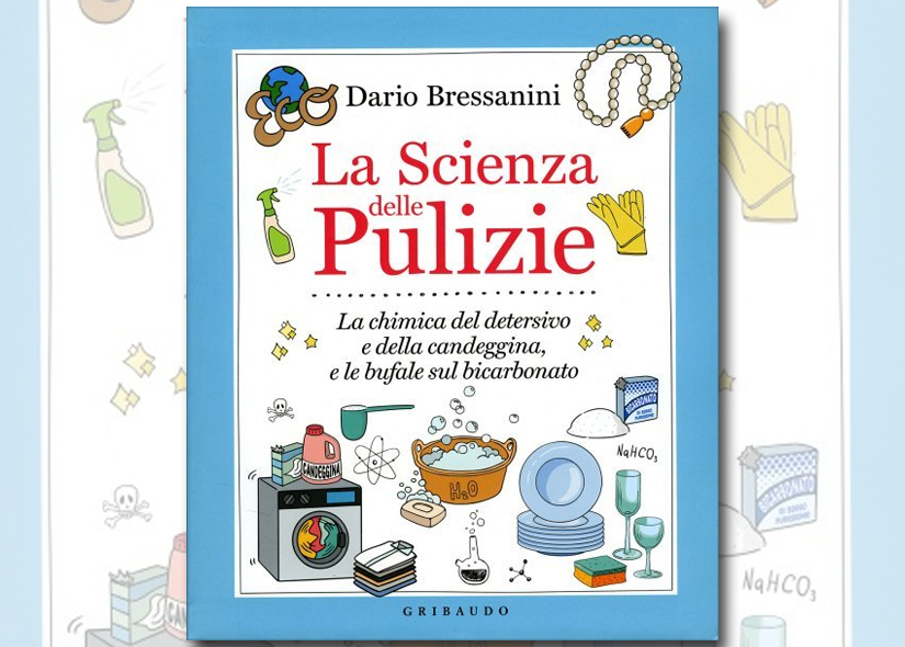 DARIO BRESSANINI presenta LA SCIENZA DELLE PULIZIE Ed. Gribaudo